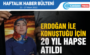 Türkistan Press Haftalık Haber Bülteni (21-27 Mart 2022)