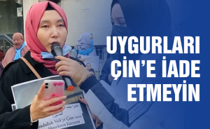 Uygurları Çin’e iade etmeyin