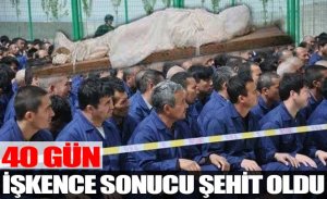 TOPLAMA KAMPINA ALINAN GENÇ, 40 GÜN SONRA ÖLDÜ