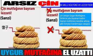 ARSIZ ÇİN, UYGUR MUTFAĞINA EL UZATTI