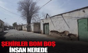 DOĞU TÜRKİSTAN'DA ŞEHİRLER BOM BOŞ